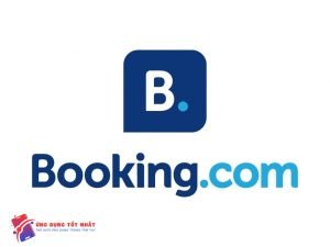 Booking.com app - Hệ thống đặt phòng trực tuyến hàng đầu - Ứng Dụng Tốt Nhất