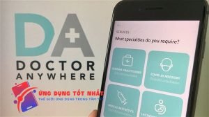 Cách sử dụng ứng dụng Doctor Anywhere