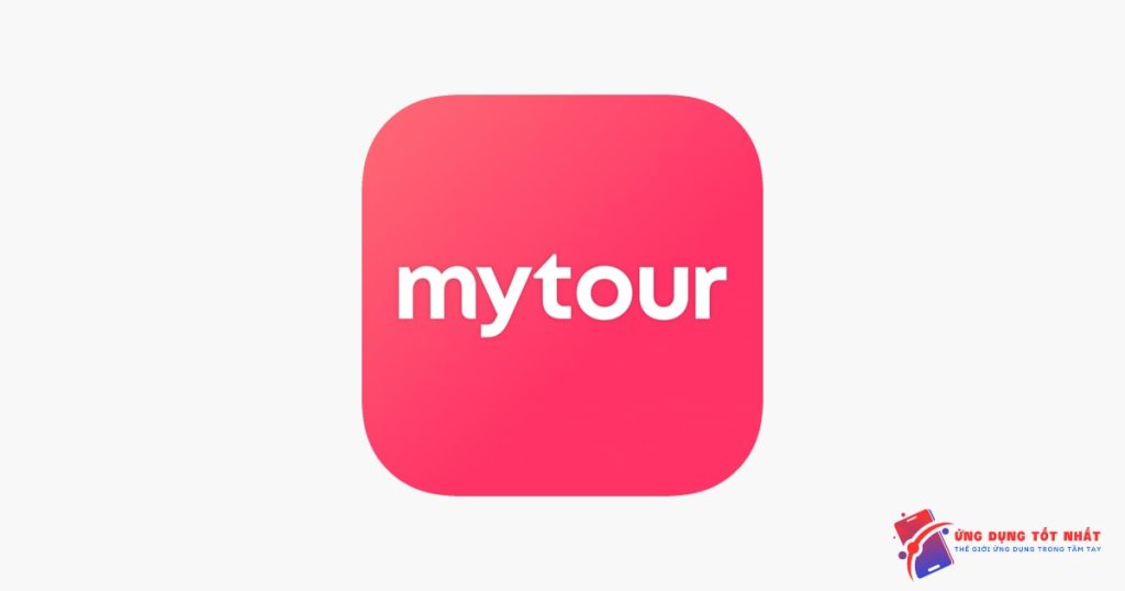 Đặt phòng trực tuyến đơn giản và nhanh chóng với App Mytour - Ứng Dụng Tốt Nhất