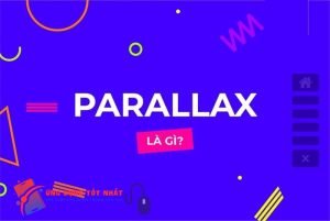 Những tính năng nổi bật của ứng dụng Parallax