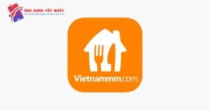 Vietnammm App - Ứng dụng đặt đồ ăn tiện lợi - Ứng Dụng Tốt Nhất