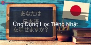 Top 7 Ứng Dụng Học Tiếng Nhật Online Hiệu Quả Đáng Trải Nghiệm - Ứng Dụng Tốt Nhất