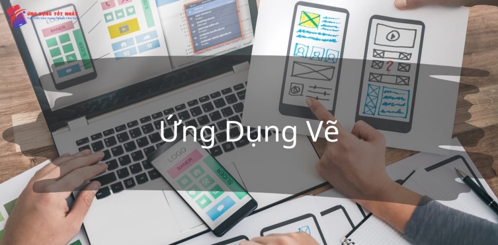 Top 6 Ứng Dụng Vẽ Giúp Bạn Phát Triển Tư Duy Sáng Tạo - Ứng Dụng Tốt Nhất