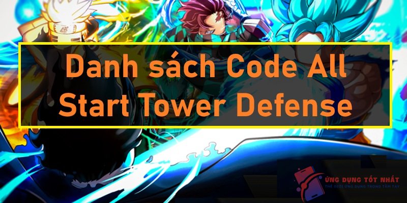 Danh sách Code All Start Tower Defense