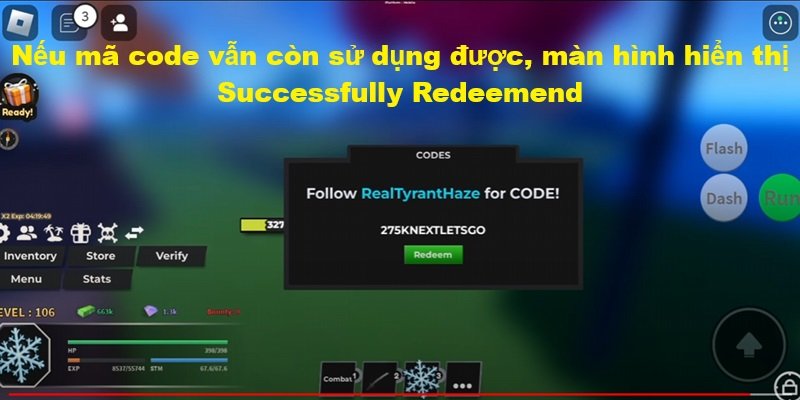 Nếu mã code vẫn còn sử dụng được, màn hình hiển thị Successfully Redeemend