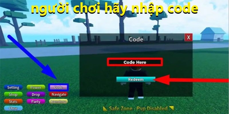 người chơi hãy nhập code