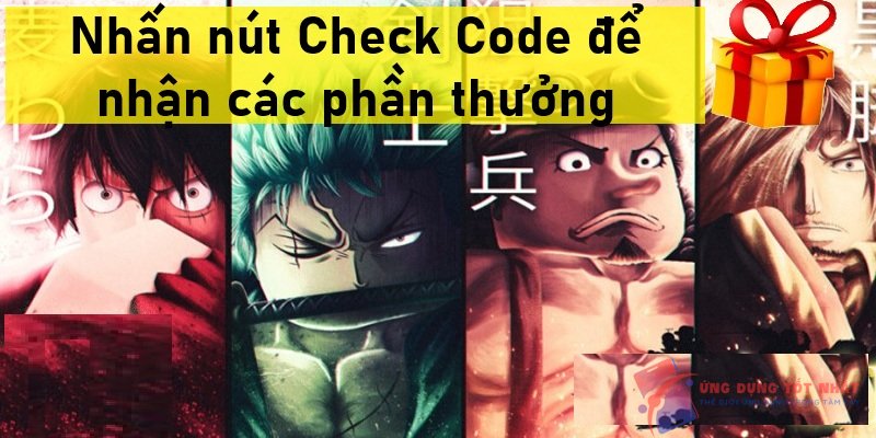 Nhấn nút Check Code để nhận các phần thưởng